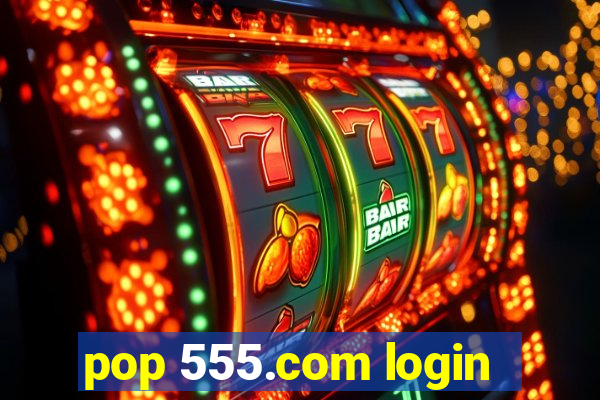 pop 555.com login